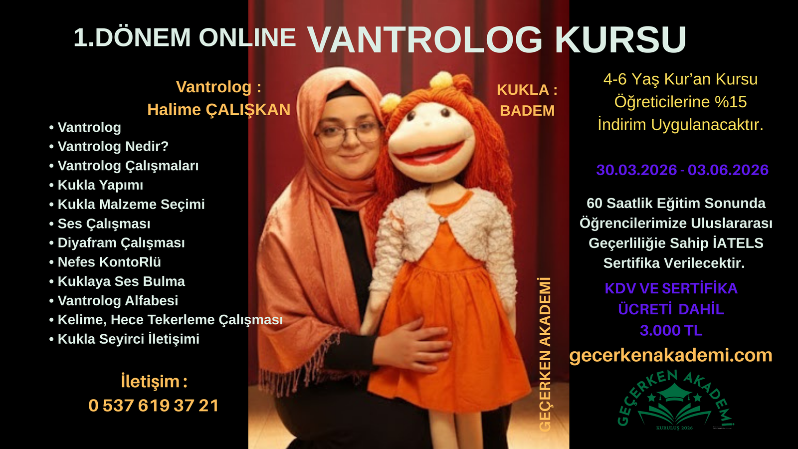 VANTROLOG KURSU ( 60 SAAT ) Karından Konuşma Sanatı
